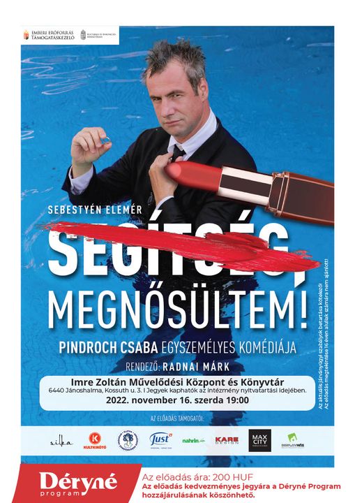 Pindroch Csaba egyszemélyes komédiája! 