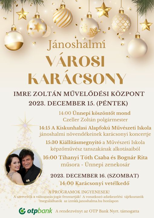 Szeretettel hívom a kedves érdeklődőket a Városi Karácsonyi Ünnepségre